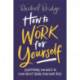 How to Work for Yourself