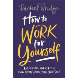 How to Work for Yourself
