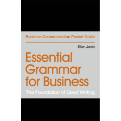 Essential Grammar for Business: The Foundation of Good Writing