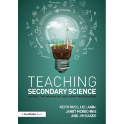 Teaching Secondary Science: Constructing Meaning and Developing Understanding