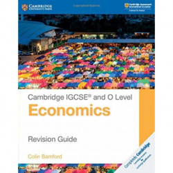 Cambridge IGCSE® and O Level Economics Revision Guide