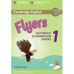 Cambridge English Flyers 1 for Revised Exam from 2018 Student's Book: Authentic Examination Papers
