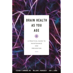 Brain Health as You Age: A Practical Guide to Maintenance and Prevention