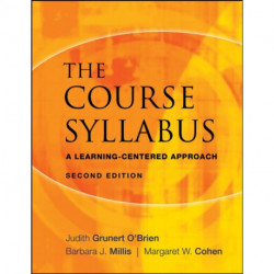 The Course Syllabus: A Learning-Centered Approach