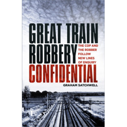 Great Train Robbery Confidential: The Cop and the Robber Follow New Lines of Enquiry