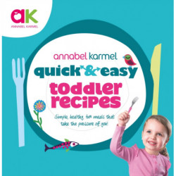 Quick and Easy Toddler Recipes