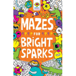 Mazes for Bright Sparks: Ages 7 to 9