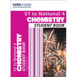 S1 to National 4 Chemistry: Comprehensive Textbook for the Cfe