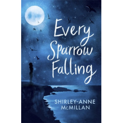 Every Sparrow Falling