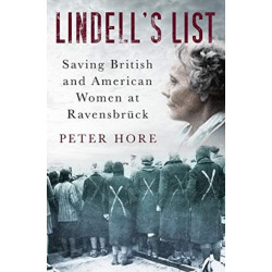 Lindell's List: Saving British and American Women at Ravensbruck