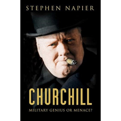 Churchill: Military Genius or Menace?