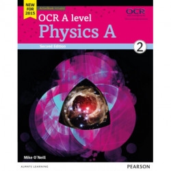 OCR A level Physics A Student Book 2 + ActiveBook