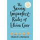 The Seven Imperfect Rules of Elvira Carr