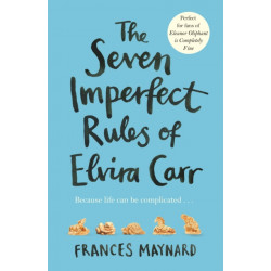 The Seven Imperfect Rules of Elvira Carr