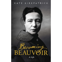 Becoming Beauvoir: A Life