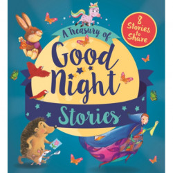 A Treasury of Good Night Stories: Eight Stories to Share