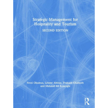 Strategic Management for Hospitality and Tourism