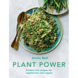 Plant Power: Protein-rich recipes for vegetarians and vegans