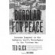 Burglar for Peace: Lessons Learned in the Catholic Left's Resistance to the Vietnam War