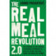 The Real Meal Revolution 2.0: The upgrade to the radical, sustainable approach to healthy eating that has taken the world by storm