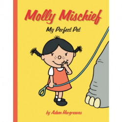 Molly Mischief: My Perfect Pet