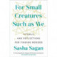For Small Creatures Such As We: Rituals and reflections for finding wonder