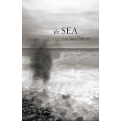 The Sea: A Cultural History
