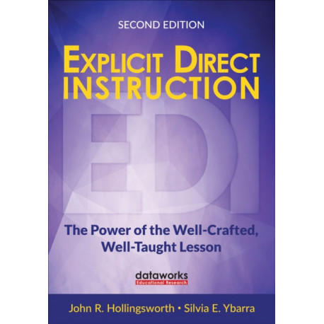 Explicit Direct Instruction (EDI): The Power of the Well-Crafted, Well-Taught Lesson