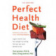 Perfect Health Diet: regain health and lose weight by eating the way you were meant to eat