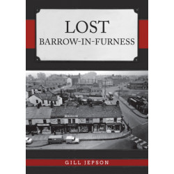 Lost Barrow-in-Furness