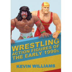 Wrestling Action Figures of the Early 1990s