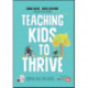 Teaching Kids to Thrive: Essential Skills for Success