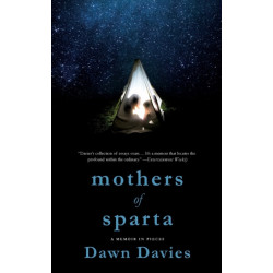 Mothers of Sparta: A Memoir in Pieces