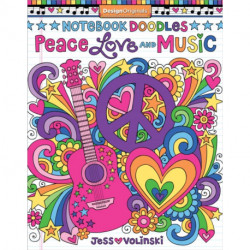 Notebook Doodles Peace, Love, and Music: Coloring & Activity Book