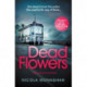 Dead Flowers