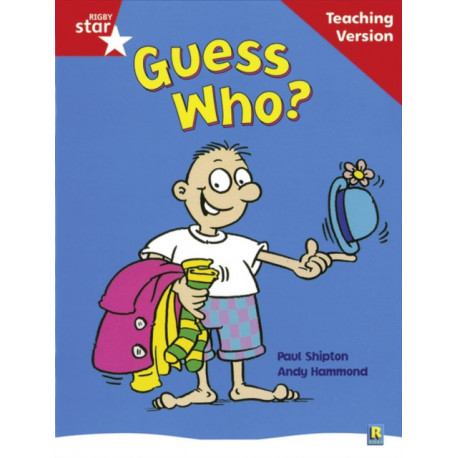 Rigby Star Guided Reading Red Level: Guess Who? Teaching Version