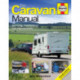 The Caravan Manual: Servicing, maintenance and improvements
