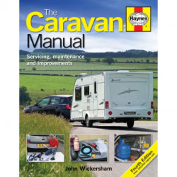 The Caravan Manual: Servicing, maintenance and improvements