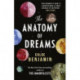 The Anatomy of Dreams: From the bestselling author of THE IMMORTALISTS