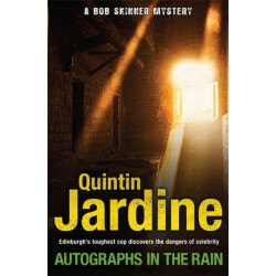 Autographs in the Rain (Bob Skinner series, Book 11): A suspenseful crime thriller of celebrity and murder