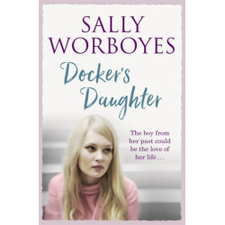 Docker's Daughter: An authentic and moving romantic saga set against the backdrop of the docks, streets, markets and pubs of Whitechapel