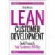 Lean Customer Development: Building Products Your Customers Will Buy