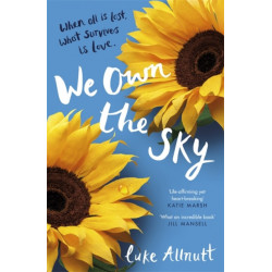We Own The Sky: A heartbreaking page turner that will stay with you forever