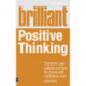 Brilliant Positive Thinking: Brilliant Positive Thinking