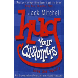Hug Your Customers: Love the Results