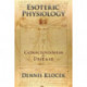 Esoteric Physiology: Consciousness and Disease