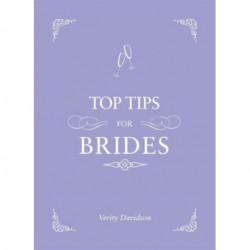Top Tips for Brides: From Planning and Invites to Dresses and Shoes, the Complete Wedding Guide