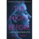 The Night Before: 'A dazzling hall-of-mirrors thriller' AJ Finn