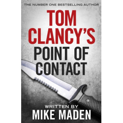 Tom Clancy's Point of Contact: INSPIRATION FOR THE THRILLING AMAZON PRIME SERIES JACK RYAN
