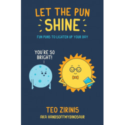 Let the Pun Shine: Fun Puns to Brighten Your Day